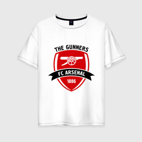 Женская футболка хлопок Oversize с принтом FC Arsenal - The Gunners в Кировске, 100% хлопок | свободный крой, круглый ворот, спущенный рукав, длина до линии бедер
 | arsenal | fc | football | gunners | клуб | фк | футбол