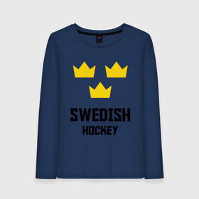 Женский лонгслив хлопок с принтом Swedish Hockey в Кировске, 100% хлопок |  | club | hockey | sweden | swedish | клуб | хоккей | шведский | швеция