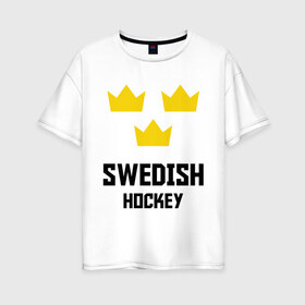 Женская футболка хлопок Oversize с принтом Swedish Hockey в Кировске, 100% хлопок | свободный крой, круглый ворот, спущенный рукав, длина до линии бедер
 | club | hockey | sweden | swedish | клуб | хоккей | шведский | швеция