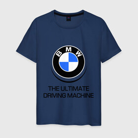 Мужская футболка хлопок с принтом BMW Driving Machine в Кировске, 100% хлопок | прямой крой, круглый вырез горловины, длина до линии бедер, слегка спущенное плечо. | bmw | driving | machine | ultimate