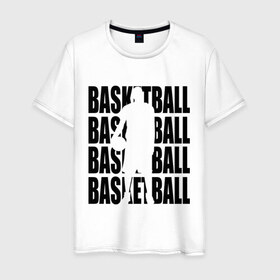 Мужская футболка хлопок с принтом Basketball в Кировске, 100% хлопок | прямой крой, круглый вырез горловины, длина до линии бедер, слегка спущенное плечо. | basketball | баскетбол | мяч | силуэт | спортсмен