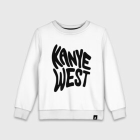 Детский свитшот хлопок с принтом kanye west в Кировске, 100% хлопок | круглый вырез горловины, эластичные манжеты, пояс и воротник | Тематика изображения на принте: kanye west | rap | кани вест | музыка | рэп