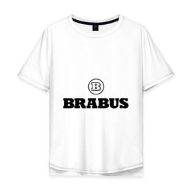 Мужская футболка хлопок Oversize с принтом Brabus в Кировске, 100% хлопок | свободный крой, круглый ворот, “спинка” длиннее передней части | benz | brabus | logo | mercedes | авто | брабус | лого | мерс | мерседес бенс