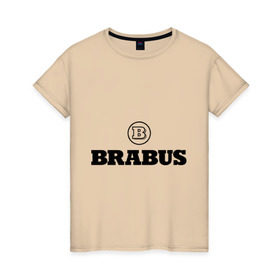 Женская футболка хлопок с принтом Brabus в Кировске, 100% хлопок | прямой крой, круглый вырез горловины, длина до линии бедер, слегка спущенное плечо | benz | brabus | logo | mercedes | авто | брабус | лого | мерс | мерседес бенс