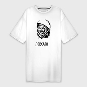 Платье-футболка хлопок с принтом Гагарин. Поехали в Кировске,  |  | гагарин | космонавт | космос | лётчик | поехали