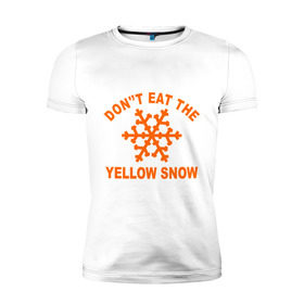 Мужская футболка премиум с принтом Don`t eat the yelow snow в Кировске, 92% хлопок, 8% лайкра | приталенный силуэт, круглый вырез ворота, длина до линии бедра, короткий рукав | Тематика изображения на принте: dont eat | snow | yellow | желтый снег | не ешь | снег