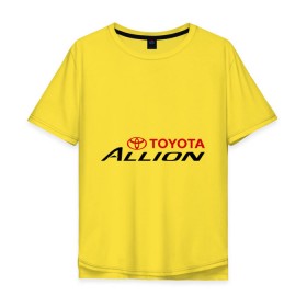 Мужская футболка хлопок Oversize с принтом Toyota Allion в Кировске, 100% хлопок | свободный крой, круглый ворот, “спинка” длиннее передней части | allion | toyota | аллион | тойота