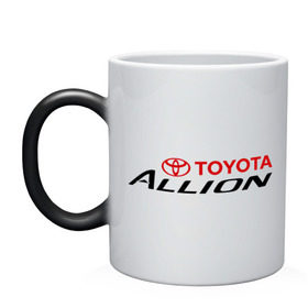 Кружка хамелеон с принтом Toyota Allion в Кировске, керамика | меняет цвет при нагревании, емкость 330 мл | allion | toyota | аллион | тойота