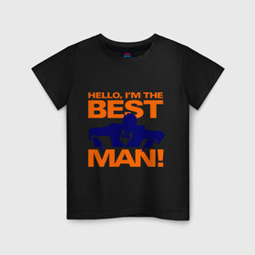 Детская футболка хлопок с принтом Я лучший мужчина в Кировске, 100% хлопок | круглый вырез горловины, полуприлегающий силуэт, длина до линии бедер | best man | hello | лучший мужчина
