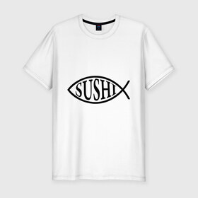 Мужская футболка премиум с принтом Sushi (Суши) в Кировске, 92% хлопок, 8% лайкра | приталенный силуэт, круглый вырез ворота, длина до линии бедра, короткий рукав | sushi | рыба | суши
