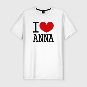 Мужская футболка премиум с принтом Я люблю Анну. в Кировске, 92% хлопок, 8% лайкра | приталенный силуэт, круглый вырез ворота, длина до линии бедра, короткий рукав | 