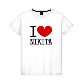 Женская футболка хлопок с принтом Я люблю Никиту. в Кировске, 100% хлопок | прямой крой, круглый вырез горловины, длина до линии бедер, слегка спущенное плечо | 