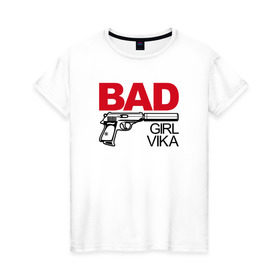 Женская футболка хлопок с принтом Вика, плохая, девочка в Кировске, 100% хлопок | прямой крой, круглый вырез горловины, длина до линии бедер, слегка спущенное плечо | 