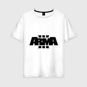 Женская футболка хлопок Oversize с принтом Arma 3 в Кировске, 100% хлопок | свободный крой, круглый ворот, спущенный рукав, длина до линии бедер
 | arma 3 | игры