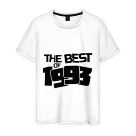 Мужская футболка хлопок с принтом The best of 1993 в Кировске, 100% хлопок | прямой крой, круглый вырез горловины, длина до линии бедер, слегка спущенное плечо. | 