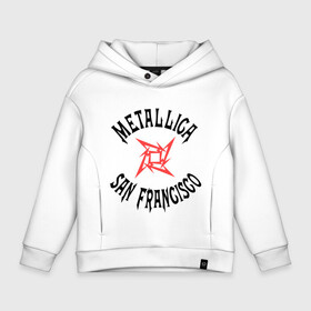 Детское худи Oversize хлопок с принтом Metallica (San Francisco) в Кировске, френч-терри — 70% хлопок, 30% полиэстер. Мягкий теплый начес внутри —100% хлопок | боковые карманы, эластичные манжеты и нижняя кромка, капюшон на магнитной кнопке | Тематика изображения на принте: metallica | san francisco