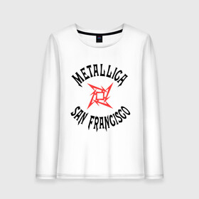 Женский лонгслив хлопок с принтом Metallica (San Francisco) в Кировске, 100% хлопок |  | metallica | san francisco