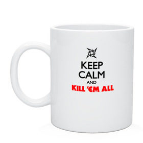 Кружка с принтом Keep Calm And Kill`Em All в Кировске, керамика | объем — 330 мл, диаметр — 80 мм. Принт наносится на бока кружки, можно сделать два разных изображения | металлика