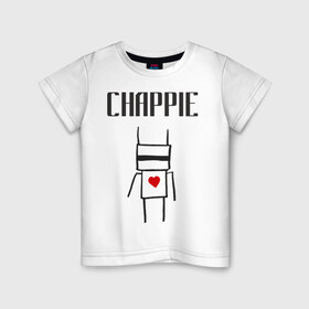 Детская футболка хлопок с принтом Chappie в Кировске, 100% хлопок | круглый вырез горловины, полуприлегающий силуэт, длина до линии бедер | Тематика изображения на принте: 