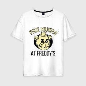 Женская футболка хлопок Oversize с принтом Five Nights At Freddys в Кировске, 100% хлопок | свободный крой, круглый ворот, спущенный рукав, длина до линии бедер
 | five nights at freddys | fnaf | freddy | игры | медведь | мишка | фнаф | фредди