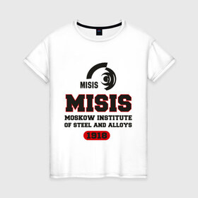 Женская футболка хлопок с принтом МИСиС в Кировске, 100% хлопок | прямой крой, круглый вырез горловины, длина до линии бедер, слегка спущенное плечо | институт | мисис | москва | студентам | университет