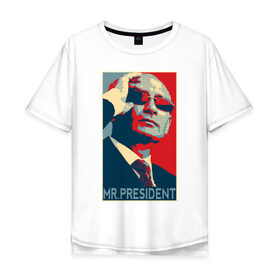 Мужская футболка хлопок Oversize с принтом President style в Кировске, 100% хлопок | свободный крой, круглый ворот, “спинка” длиннее передней части | 