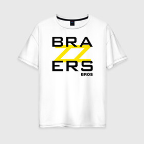 Женская футболка хлопок Oversize с принтом Brazzers Bros в Кировске, 100% хлопок | свободный крой, круглый ворот, спущенный рукав, длина до линии бедер
 | brazzers