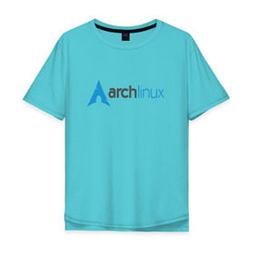 Мужская футболка хлопок Oversize с принтом Arch Linux в Кировске, 100% хлопок | свободный крой, круглый ворот, “спинка” длиннее передней части | linux | баш | линукс | ос