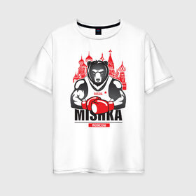 Женская футболка хлопок Oversize с принтом Мишка в Кировске, 100% хлопок | свободный крой, круглый ворот, спущенный рукав, длина до линии бедер
 | бокс | медведь | мишка | москва | россия | спорт