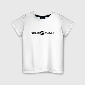 Детская футболка хлопок с принтом Neuropunk Black в Кировске, 100% хлопок | круглый вырез горловины, полуприлегающий силуэт, длина до линии бедер | dnb | neurofunk | neuropunk | neuropunk   это подкаст и серия вечеринок от лейбла tamrecords.нейропанк | tamrecords