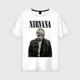 Женская футболка хлопок Oversize с принтом nirvana t-shirt в Кировске, 100% хлопок | свободный крой, круглый ворот, спущенный рукав, длина до линии бедер
 | kurt cobain | nirvana | гранж | курт кобейн | нирвана