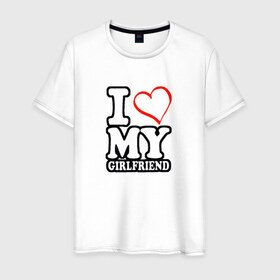 Мужская футболка хлопок с принтом I love my girlfriend в Кировске, 100% хлопок | прямой крой, круглый вырез горловины, длина до линии бедер, слегка спущенное плечо. | 