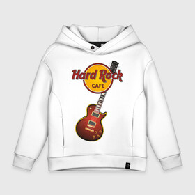 Детское худи Oversize хлопок с принтом Hard Rock cafe в Кировске, френч-терри — 70% хлопок, 30% полиэстер. Мягкий теплый начес внутри —100% хлопок | боковые карманы, эластичные манжеты и нижняя кромка, капюшон на магнитной кнопке | гитара