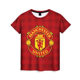 Женская футболка 3D с принтом Manchester united в Кировске, 100% полиэфир ( синтетическое хлопкоподобное полотно) | прямой крой, круглый вырез горловины, длина до линии бедер | manchester united | манчестер юнайтед | спорт | фк | футбол