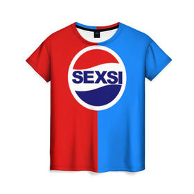 Женская футболка 3D с принтом Sexsi в Кировске, 100% полиэфир ( синтетическое хлопкоподобное полотно) | прямой крой, круглый вырез горловины, длина до линии бедер | антибренд | лого | пепси