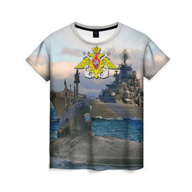 Женская футболка 3D с принтом ВМФ в Кировске, 100% полиэфир ( синтетическое хлопкоподобное полотно) | прямой крой, круглый вырез горловины, длина до линии бедер | вмф | корабль | морской флот | россия | рф | силовые структуры