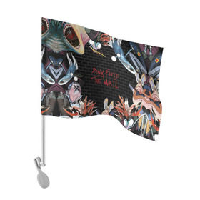 Флаг для автомобиля с принтом Pink Floyd в Кировске, 100% полиэстер | Размер: 30*21 см | pink floyd | rock | wall | рок