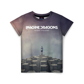 Детская футболка 3D с принтом Imagine Dragons в Кировске, 100% гипоаллергенный полиэфир | прямой крой, круглый вырез горловины, длина до линии бедер, чуть спущенное плечо, ткань немного тянется | Тематика изображения на принте: imagine dragons