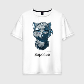 Женская футболка хлопок Oversize с принтом Коты - Воители Воробей в Кировске, 100% хлопок | свободный крой, круглый ворот, спущенный рукав, длина до линии бедер
 | 