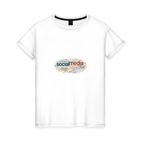 Женская футболка хлопок с принтом Social Media в Кировске, 100% хлопок | прямой крой, круглый вырез горловины, длина до линии бедер, слегка спущенное плечо | it | smm | social media | люди | онлайн | соцсети