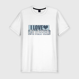 Мужская футболка премиум с принтом I LOVE BATTLEFIELD в Кировске, 92% хлопок, 8% лайкра | приталенный силуэт, круглый вырез ворота, длина до линии бедра, короткий рукав | Тематика изображения на принте: 