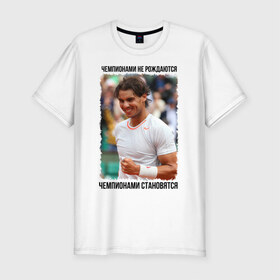 Мужская футболка премиум с принтом Рафаэль Надаль (Rafael Nadal) в Кировске, 92% хлопок, 8% лайкра | приталенный силуэт, круглый вырез ворота, длина до линии бедра, короткий рукав | 
