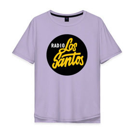 Мужская футболка хлопок Oversize с принтом Radio Los Santos в Кировске, 100% хлопок | свободный крой, круглый ворот, “спинка” длиннее передней части | 