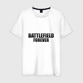 Мужская футболка хлопок с принтом Battlefield Forever в Кировске, 100% хлопок | прямой крой, круглый вырез горловины, длина до линии бедер, слегка спущенное плечо. | 