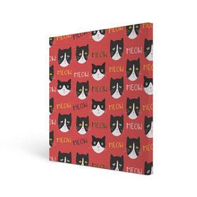 Холст квадратный с принтом Meow в Кировске, 100% ПВХ |  | cat | hipster | meow | style | кот | котики | кошка | хипстер | хипстеры