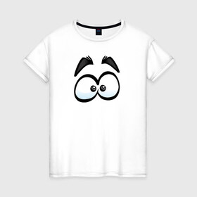 Женская футболка хлопок с принтом ГЛАЗА / EYES в Кировске, 100% хлопок | прямой крой, круглый вырез горловины, длина до линии бедер, слегка спущенное плечо | взгляд | глаза | глаза   eyesмультик | иллюстрация | комикс | эмоции