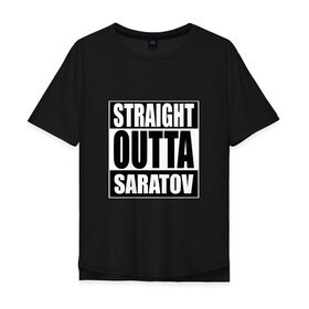 Мужская футболка хлопок Oversize с принтом Прямиком из Саратова в Кировске, 100% хлопок | свободный крой, круглый ворот, “спинка” длиннее передней части | 