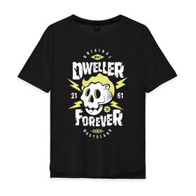 Мужская футболка хлопок Oversize с принтом Dweller Forever в Кировске, 100% хлопок | свободный крой, круглый ворот, “спинка” длиннее передней части | 