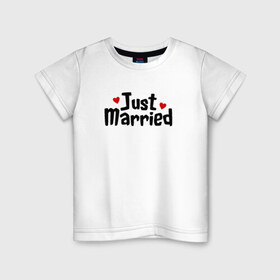 Детская футболка хлопок с принтом Just Married - Молодожены в Кировске, 100% хлопок | круглый вырез горловины, полуприлегающий силуэт, длина до линии бедер | Тематика изображения на принте: just married | медовый месяц | молодожены | свадьба