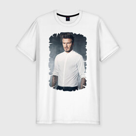 Мужская футболка премиум с принтом David Beckham в Кировске, 92% хлопок, 8% лайкра | приталенный силуэт, круглый вырез ворота, длина до линии бедра, короткий рукав | david beckham | англия | дэвид бекхэм | лига чемпионов | мадрид | мю | реал | футбол